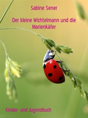 cover image of Der kleine Wichtelmann und die Marienkäfer